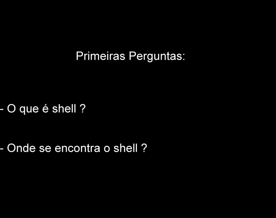 que é shell?