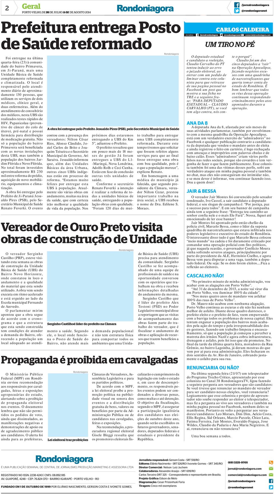 Além do atendimento de consultório dos médicos, nesta UBS são realizados testes rápidos de HIV, Papanicolau (preventivo de câncer do colo de útero), pré-natal e possui farmácia para distribuição de