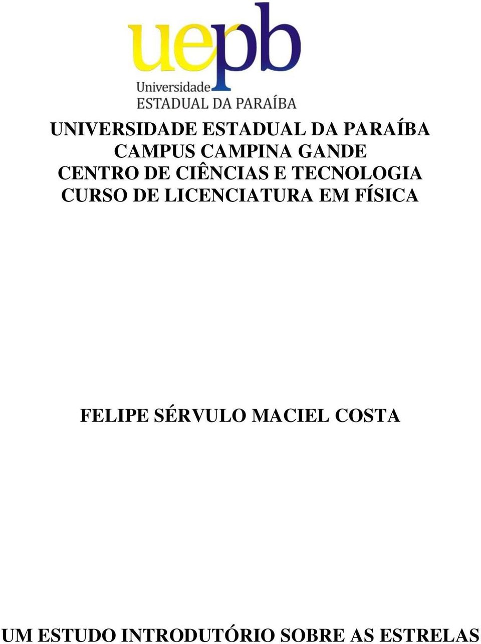 CURSO DE LICENCIATURA EM FÍSICA FELIPE SÉRVULO