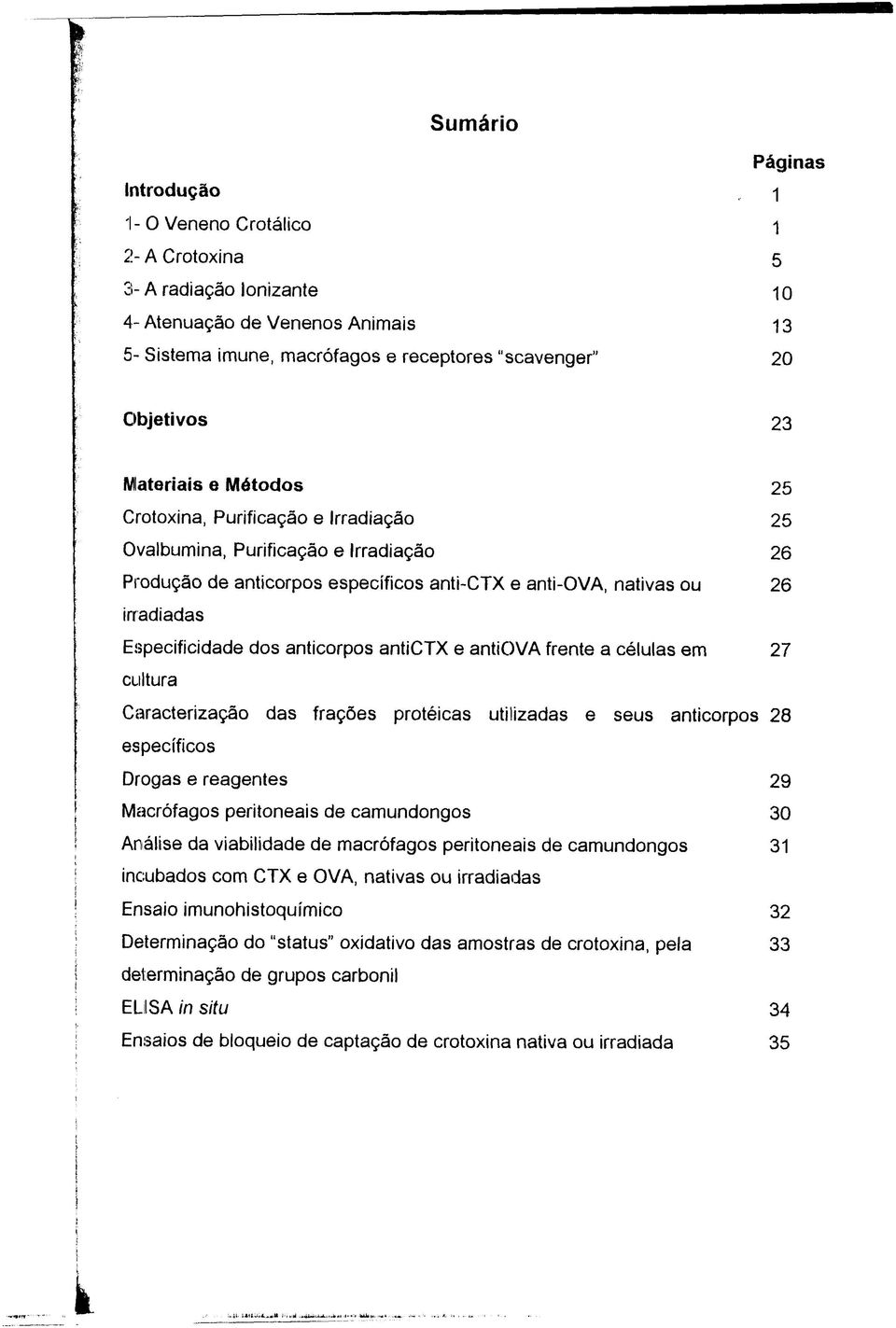 Especificidade dos anticorpos antictx e antiova frente a células em 27 cultura Caracterização das frações protéicas utilizadas e seus anticorpos 28 específicos Drogas e reagentes 29 Macrófagos