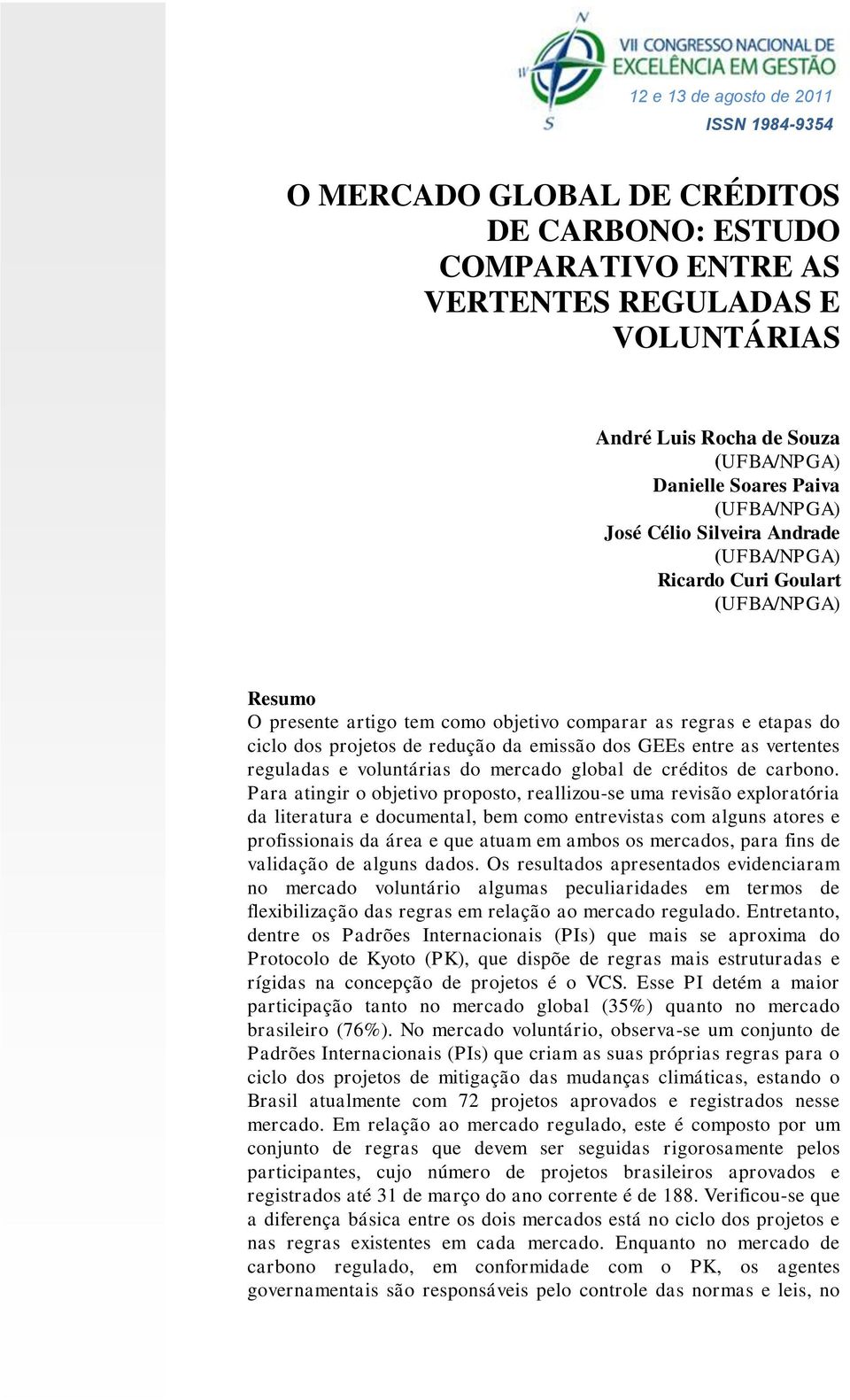 as vertentes reguladas e voluntárias do mercado global de créditos de carbono.