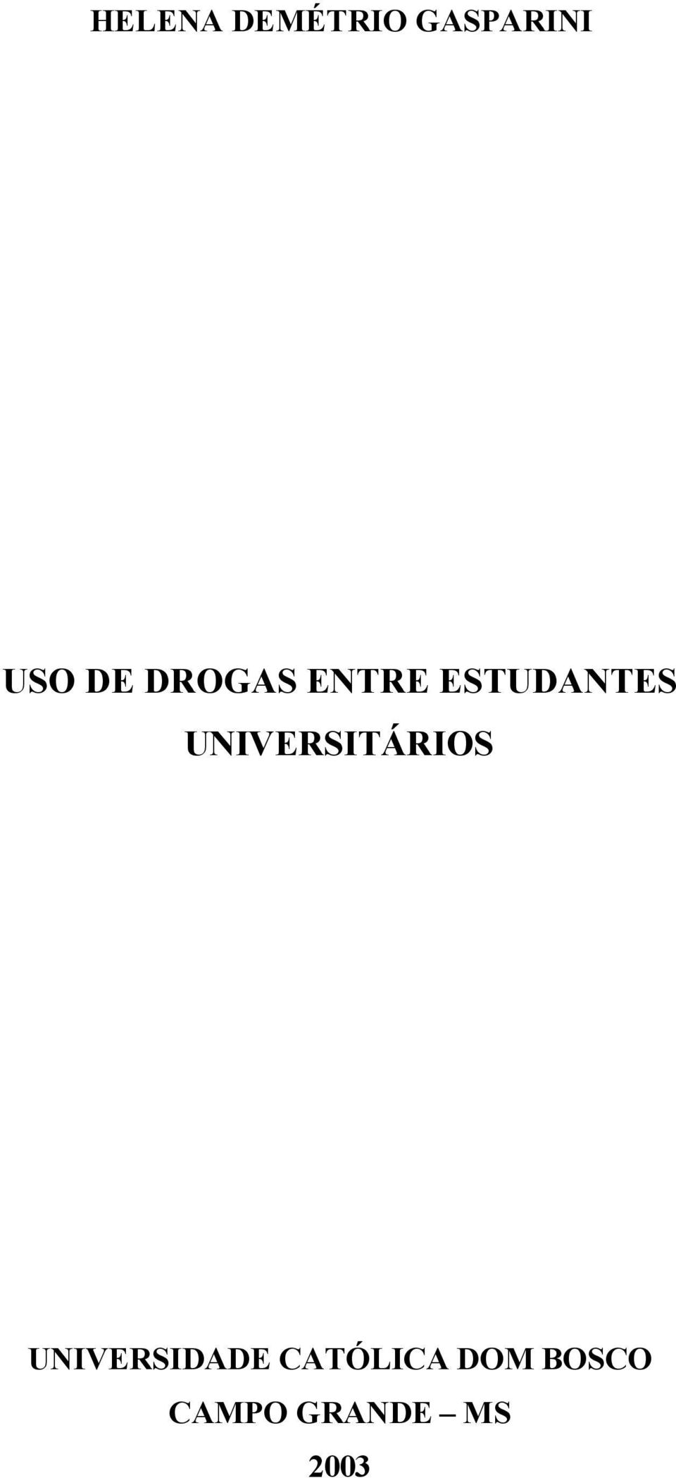 UNIVERSITÁRIOS UNIVERSIDADE