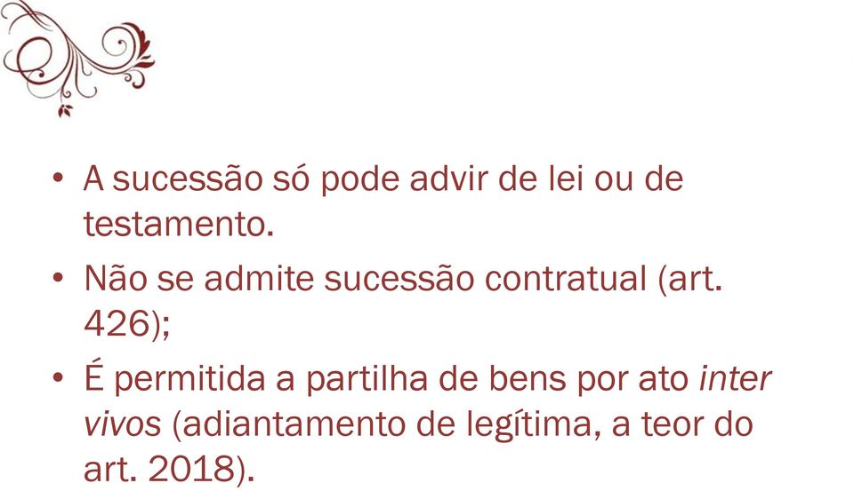 426); É permitida a partilha de bens por ato