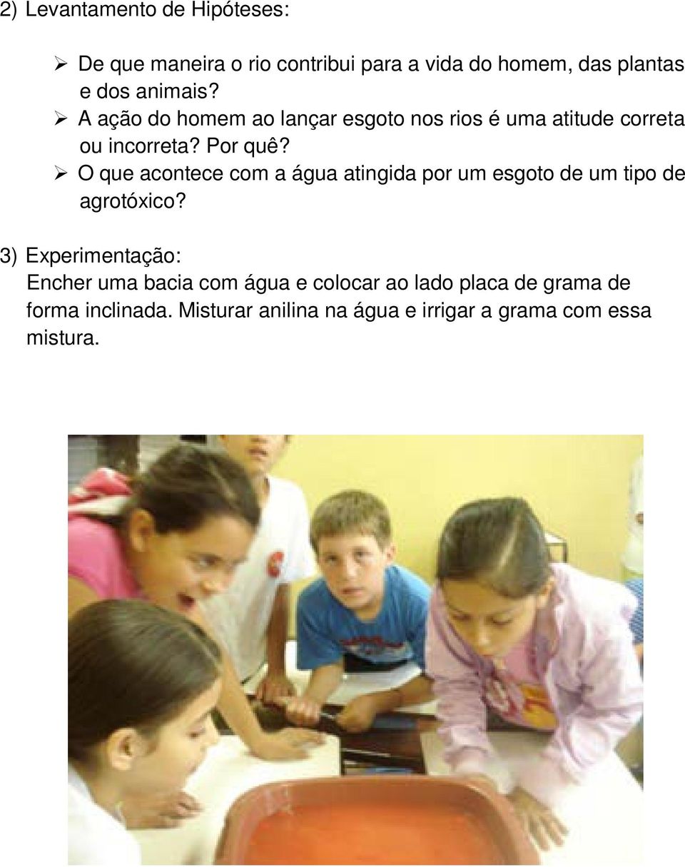 O que acontece com a água atingida por um esgoto de um tipo de agrotóxico?