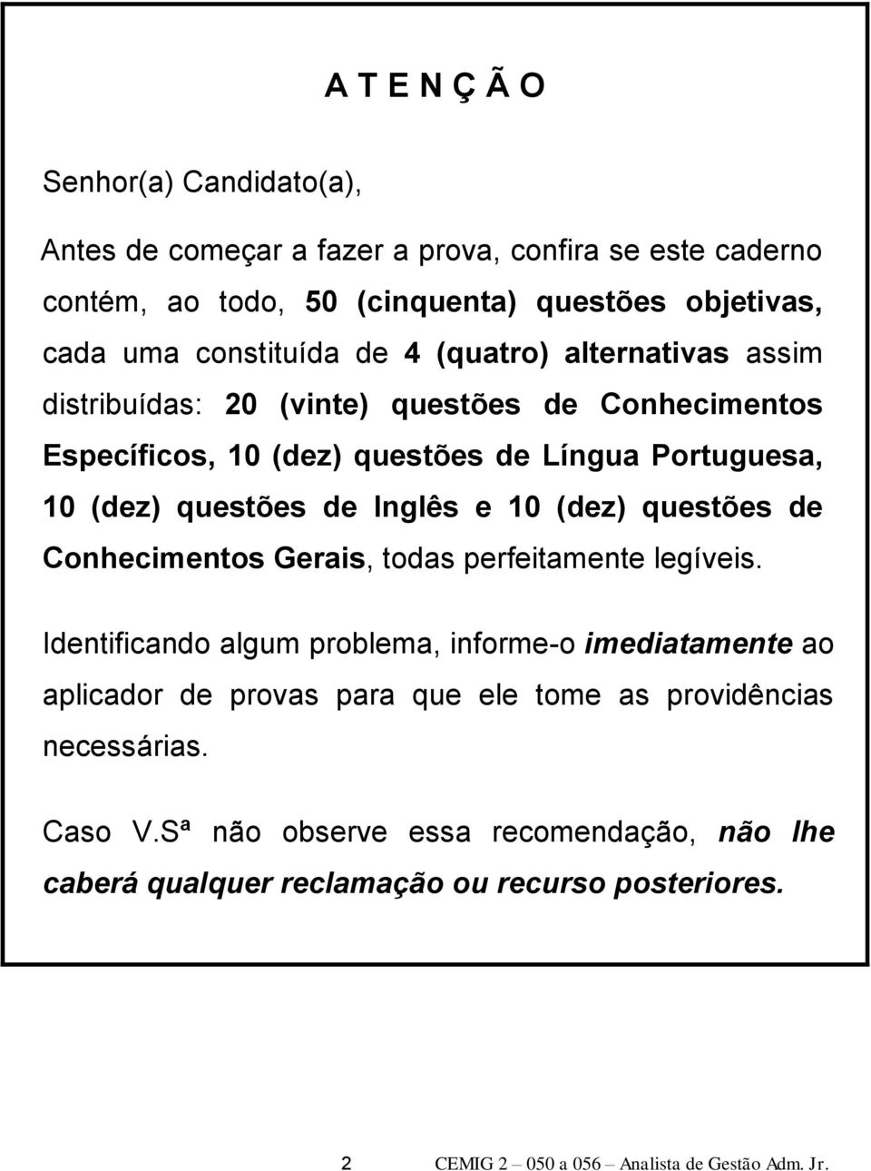 (dez) questões de Conhecimentos Gerais, todas perfeitamente legíveis.