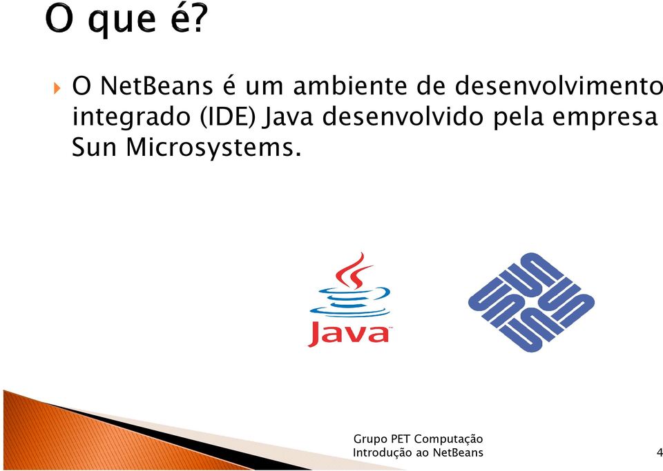 (IDE) Java desenvolvido