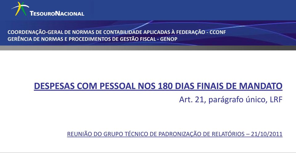 DESPESAS COM PESSOAL NOS 180 DIAS FINAIS DE MANDATO Art.