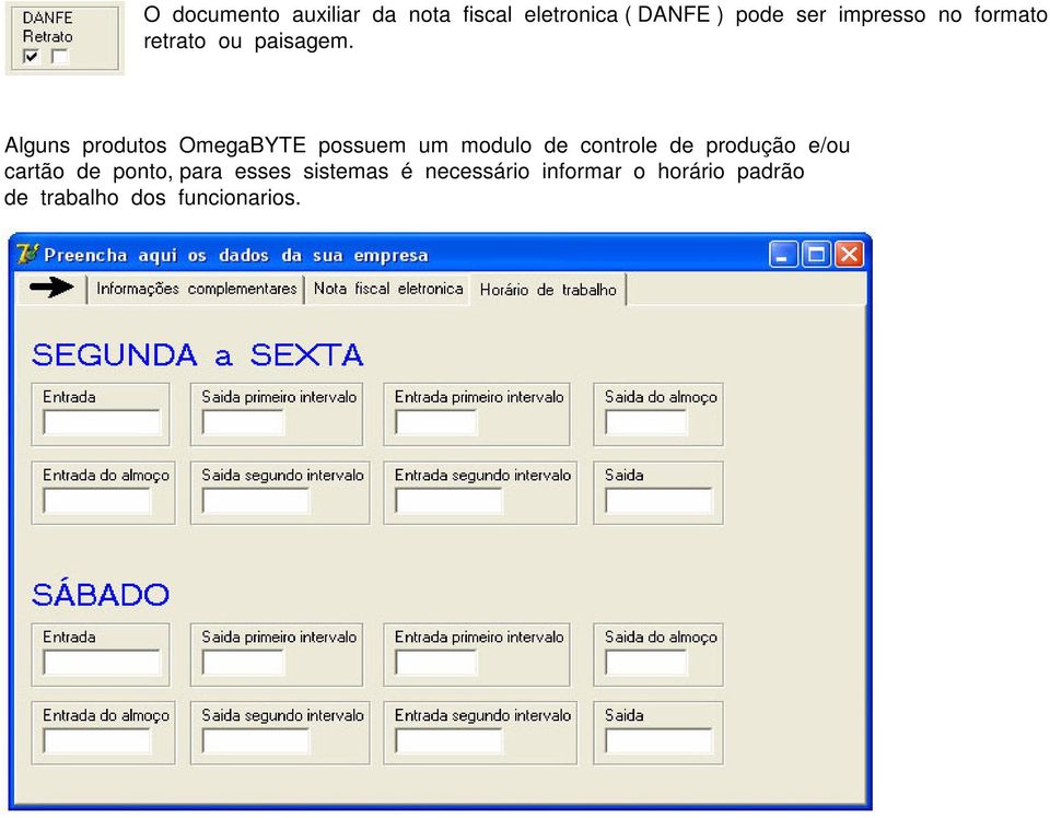 Alguns produtos OmegaBYTE possuem um modulo de controle de produção