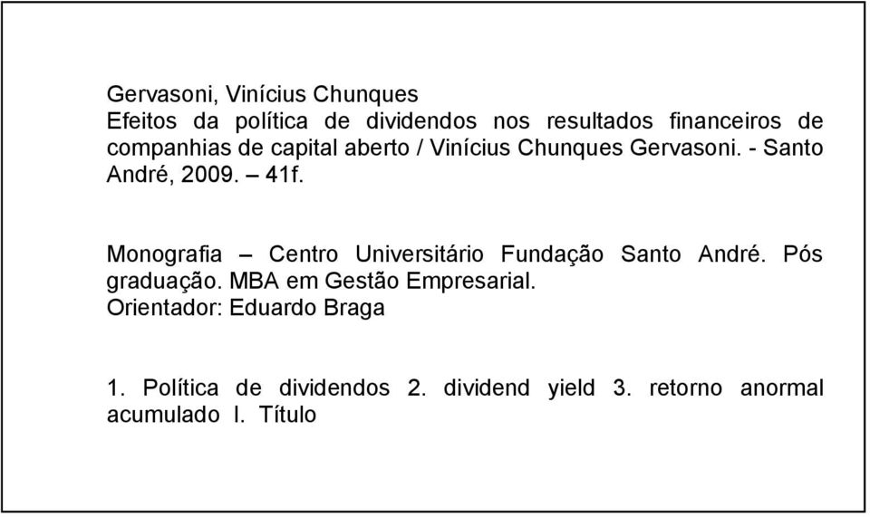 Monografia Centro Universitário Fundação Santo André. Pós graduação. MBA em Gestão Empresarial.
