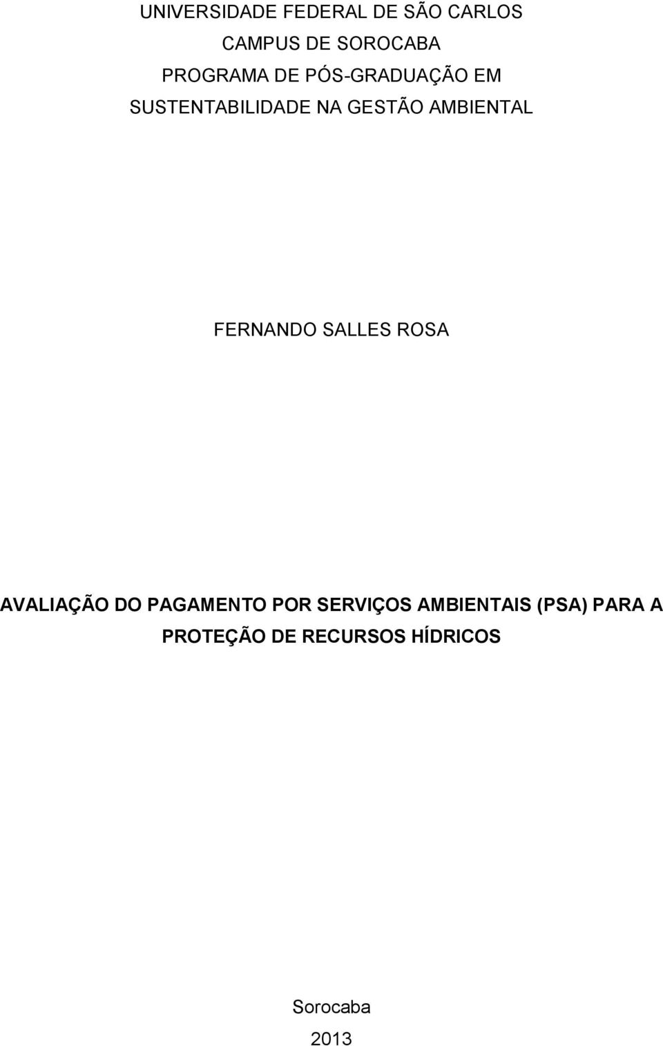 AMBIENTAL FERNANDO SALLES ROSA AVALIAÇÃO DO PAGAMENTO POR