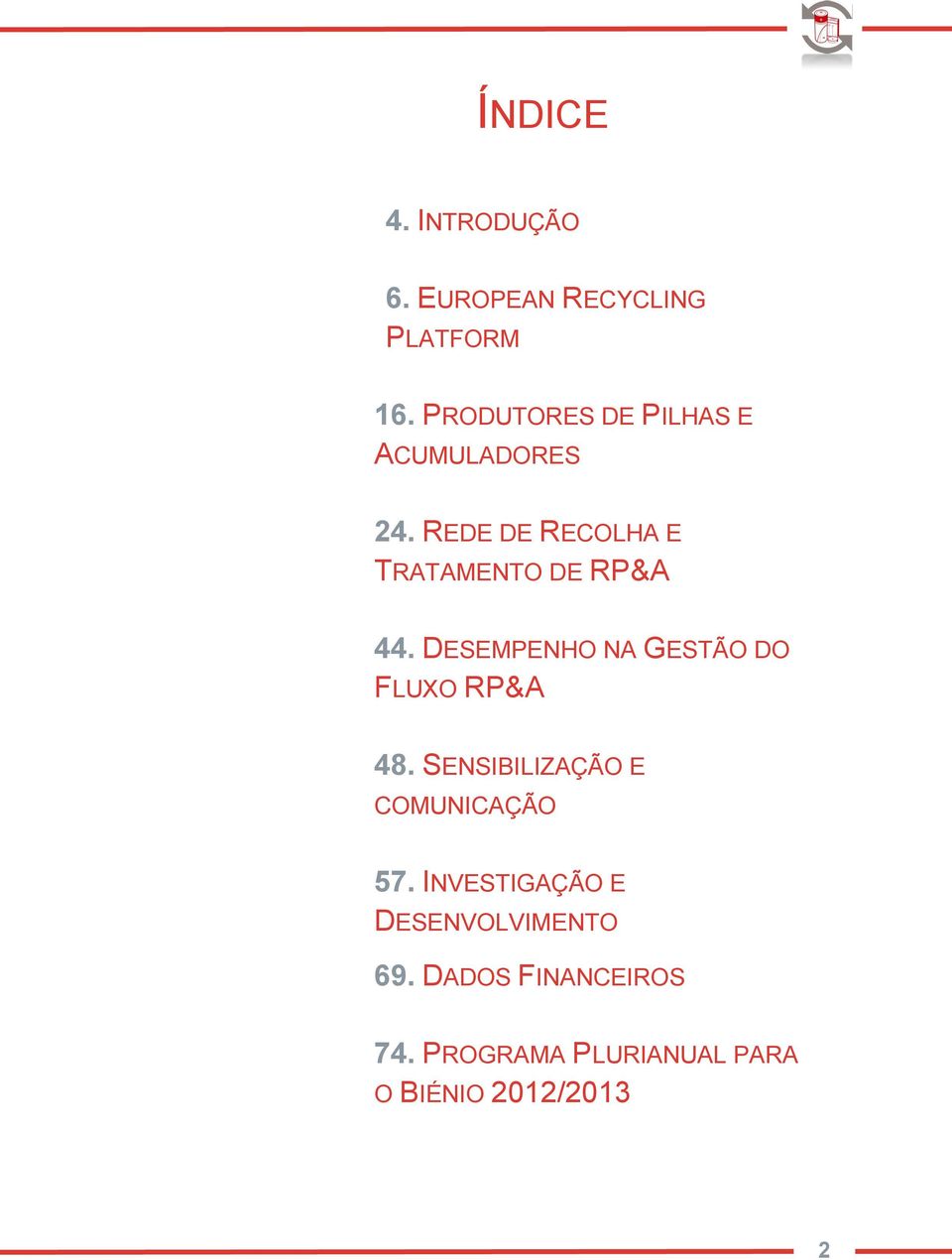 REDE DE RECOLHA E TRATAMENTO DE RP&A 44.