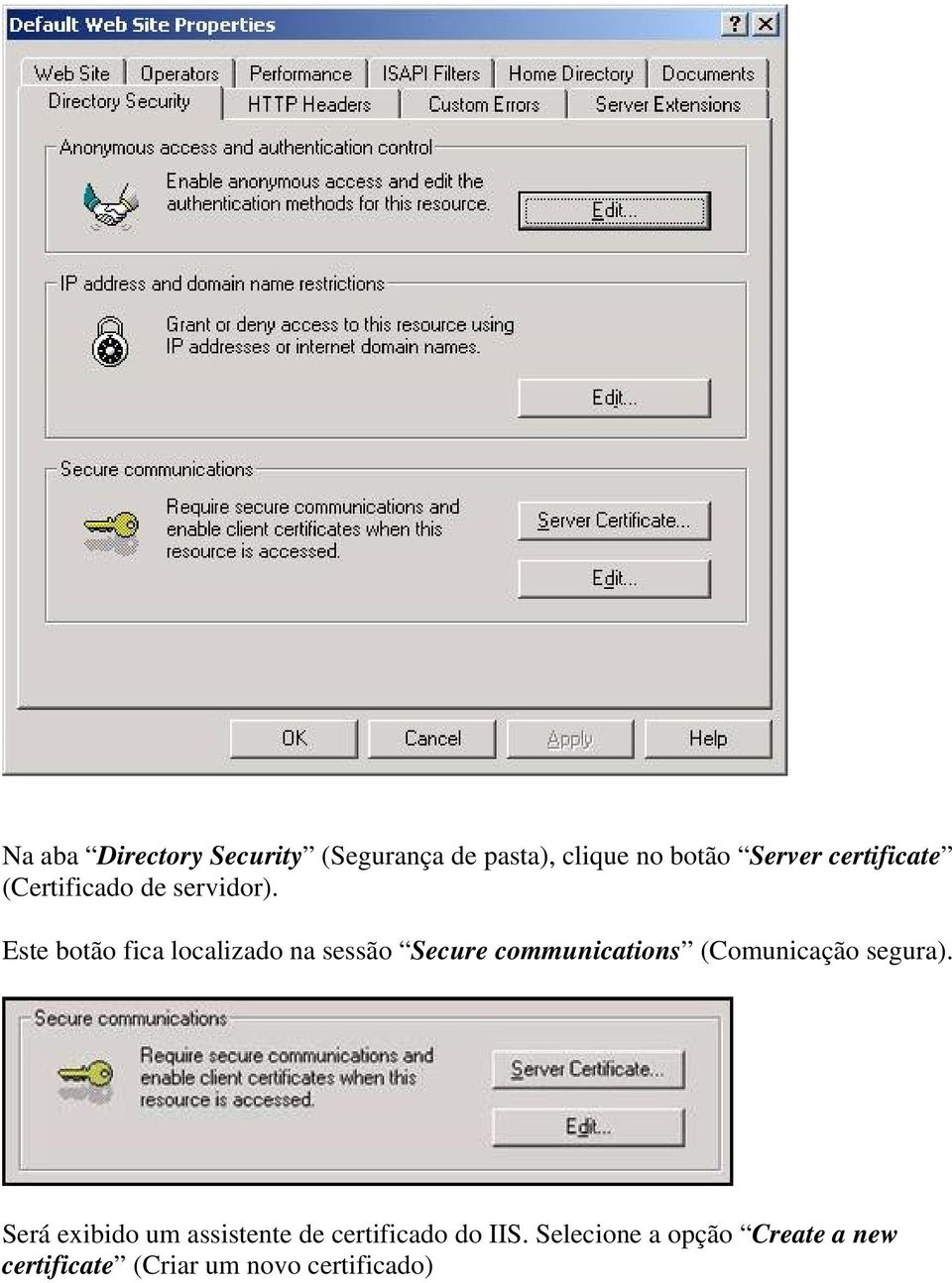 Este botão fica localizado na sessão Secure communications (Comunicação