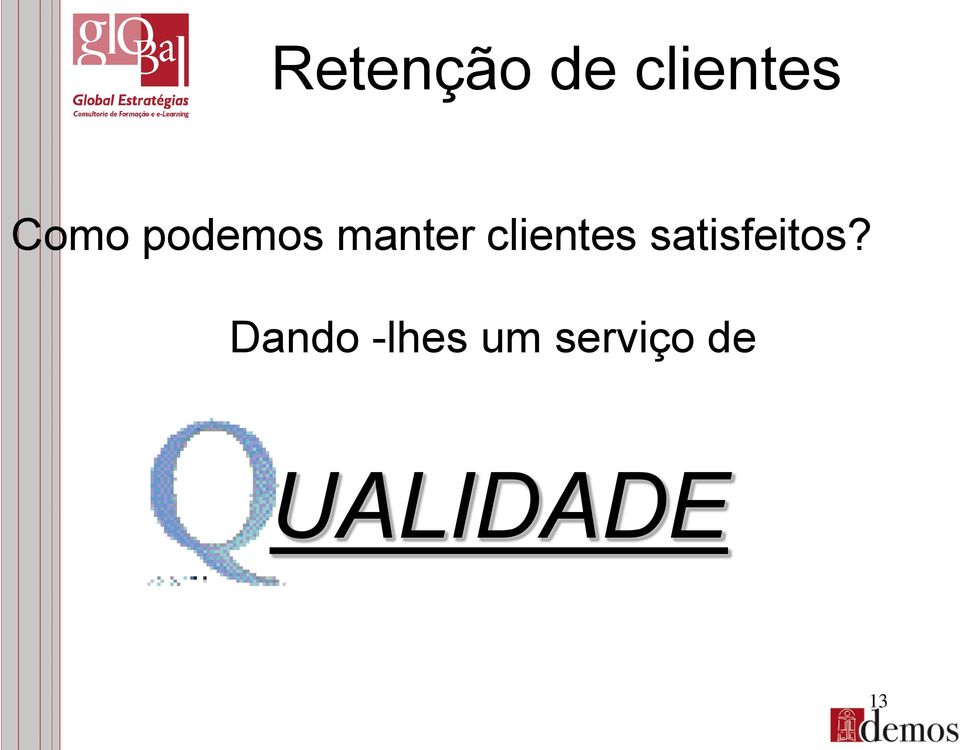 clientes satisfeitos?