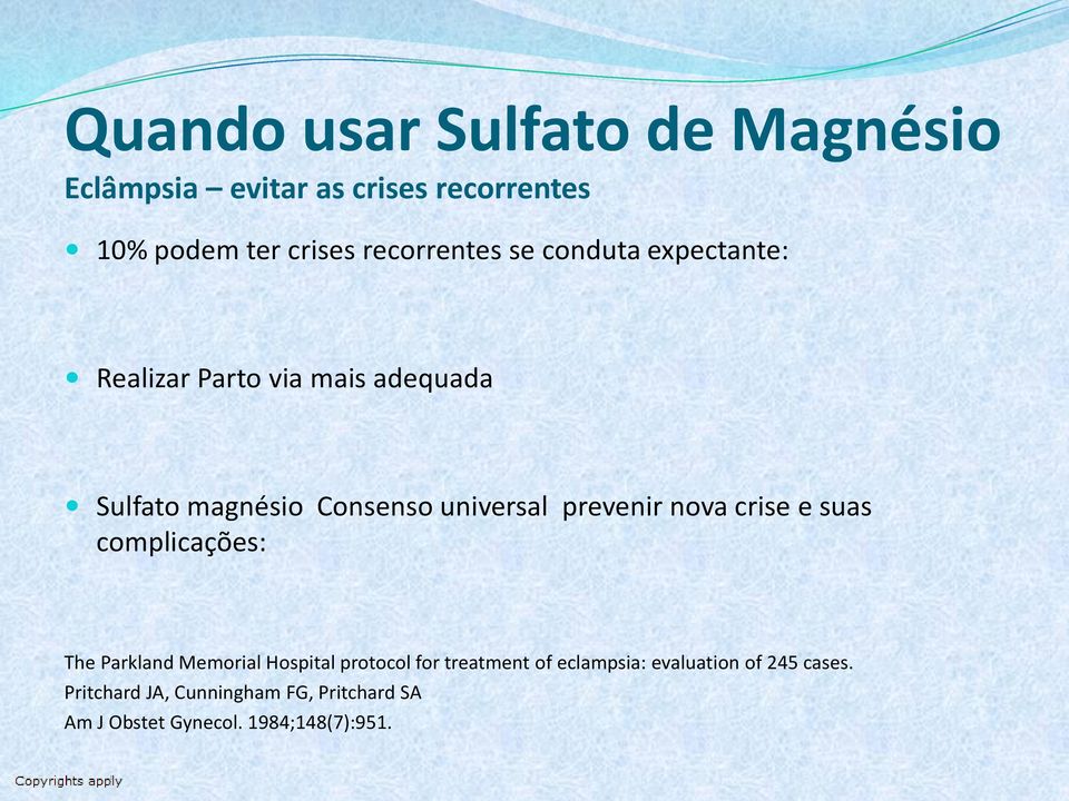 universal prevenir nova crise e suas complicações: The Parkland Memorial Hospital protocol for