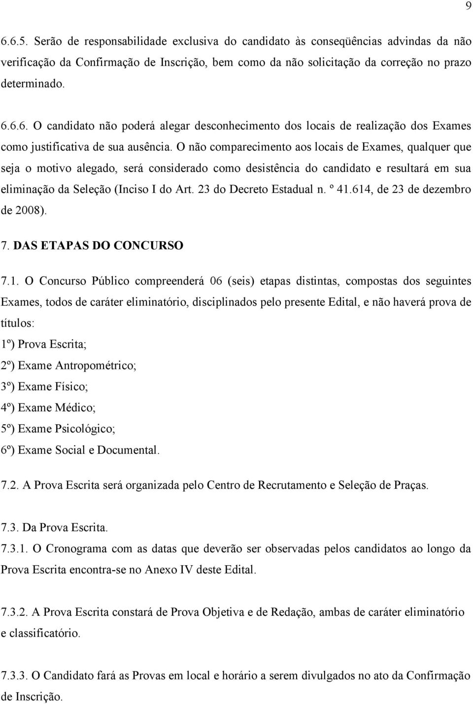 23 do Decreto Estadual n. º 41.