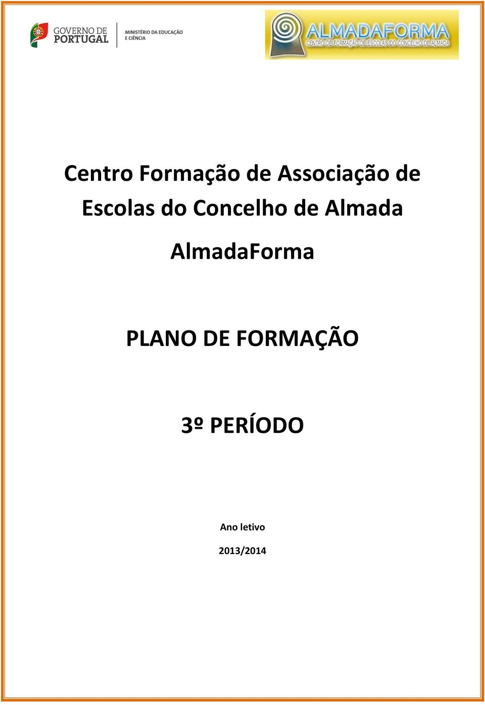 Almada AlmadaForma PLANO DE