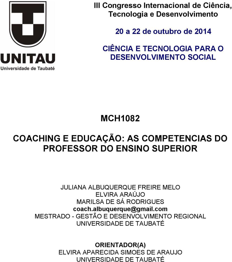 SUPERIOR JULIANA ALBUQUERQUE FREIRE MELO ELVIRA ARAÚJO MARILSA DE SÁ RODRIGUES coach.albuquerque@gmail.