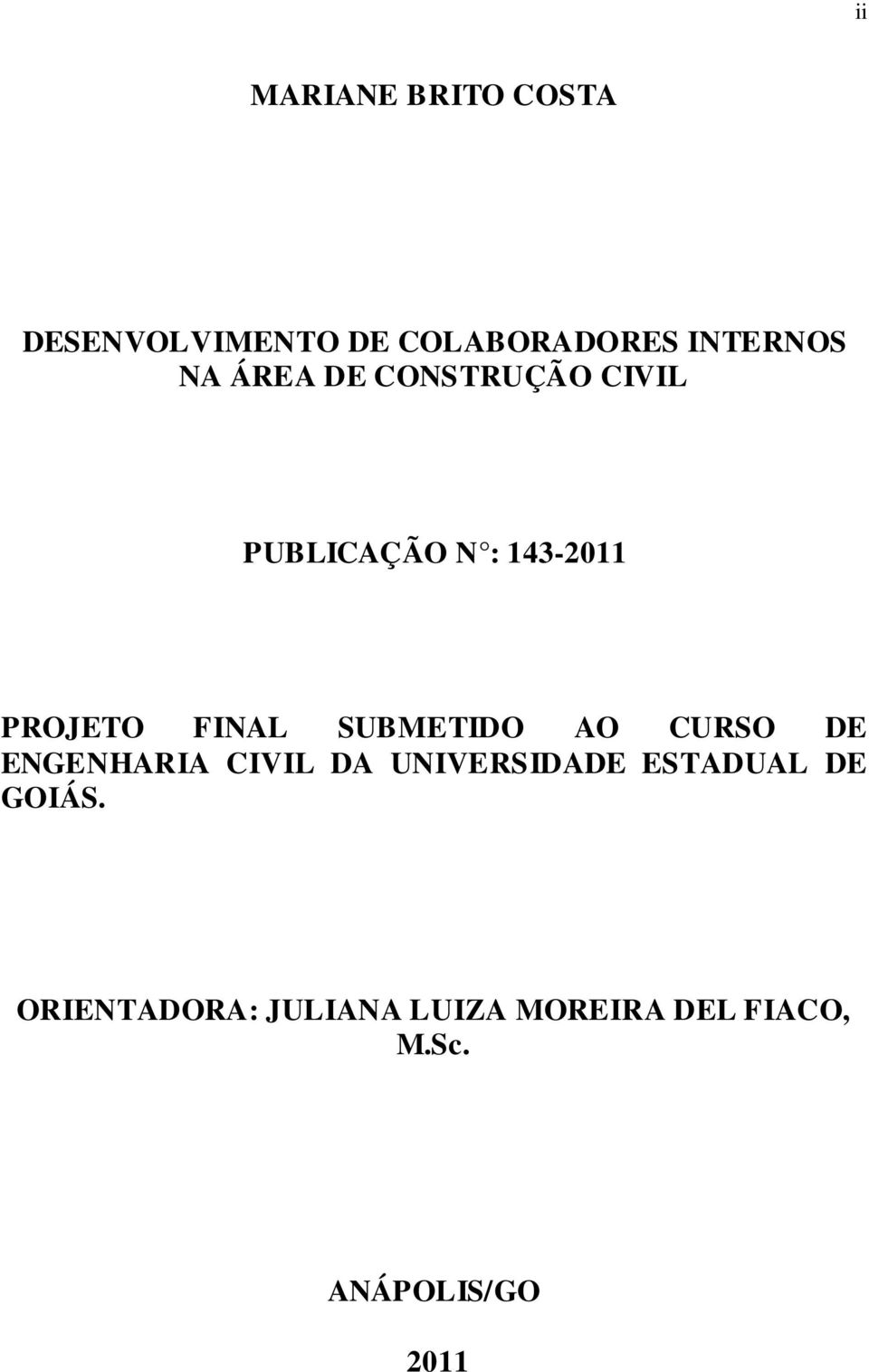 SUBMETIDO AO CURSO DE ENGENHARIA CIVIL DA UNIVERSIDADE ESTADUAL DE