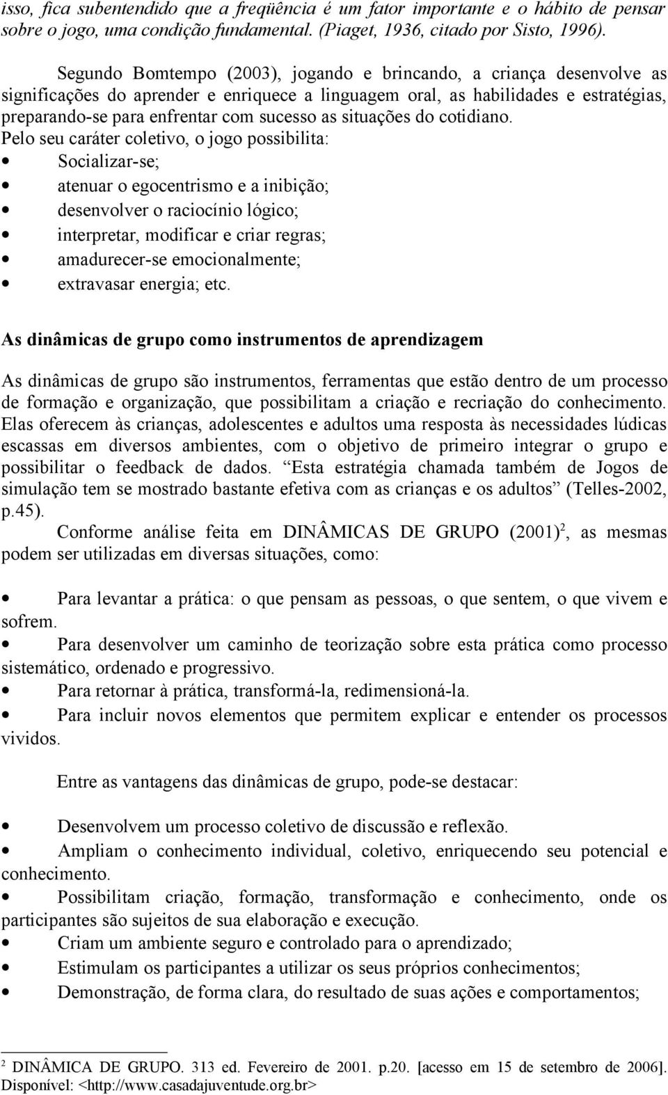 situações do cotidiano.