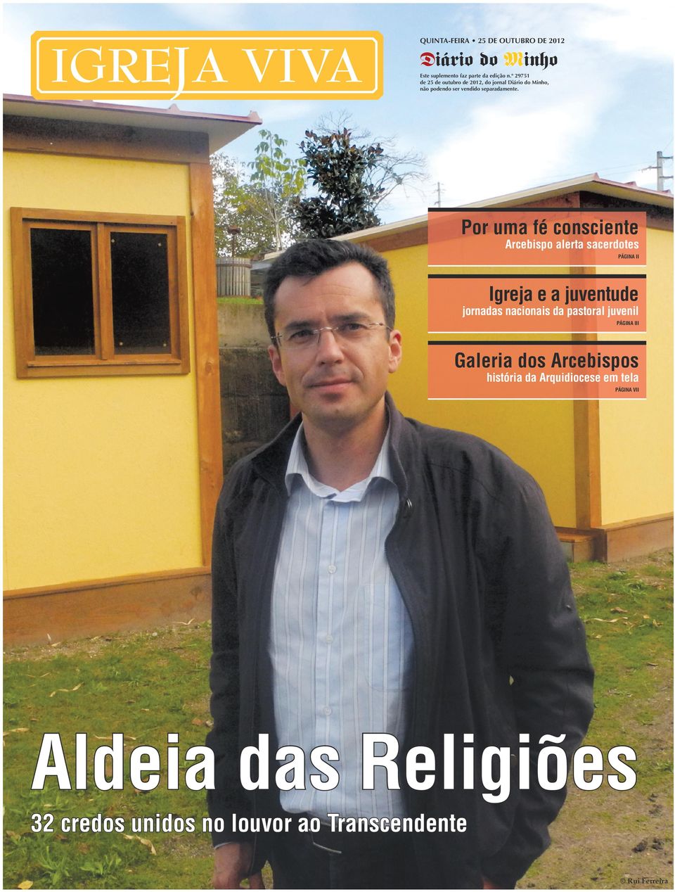 Por uma fé conscente Arcebspo alerta sacerdotes Págna II Igreja e a juventude jornadas naconas da pastoral