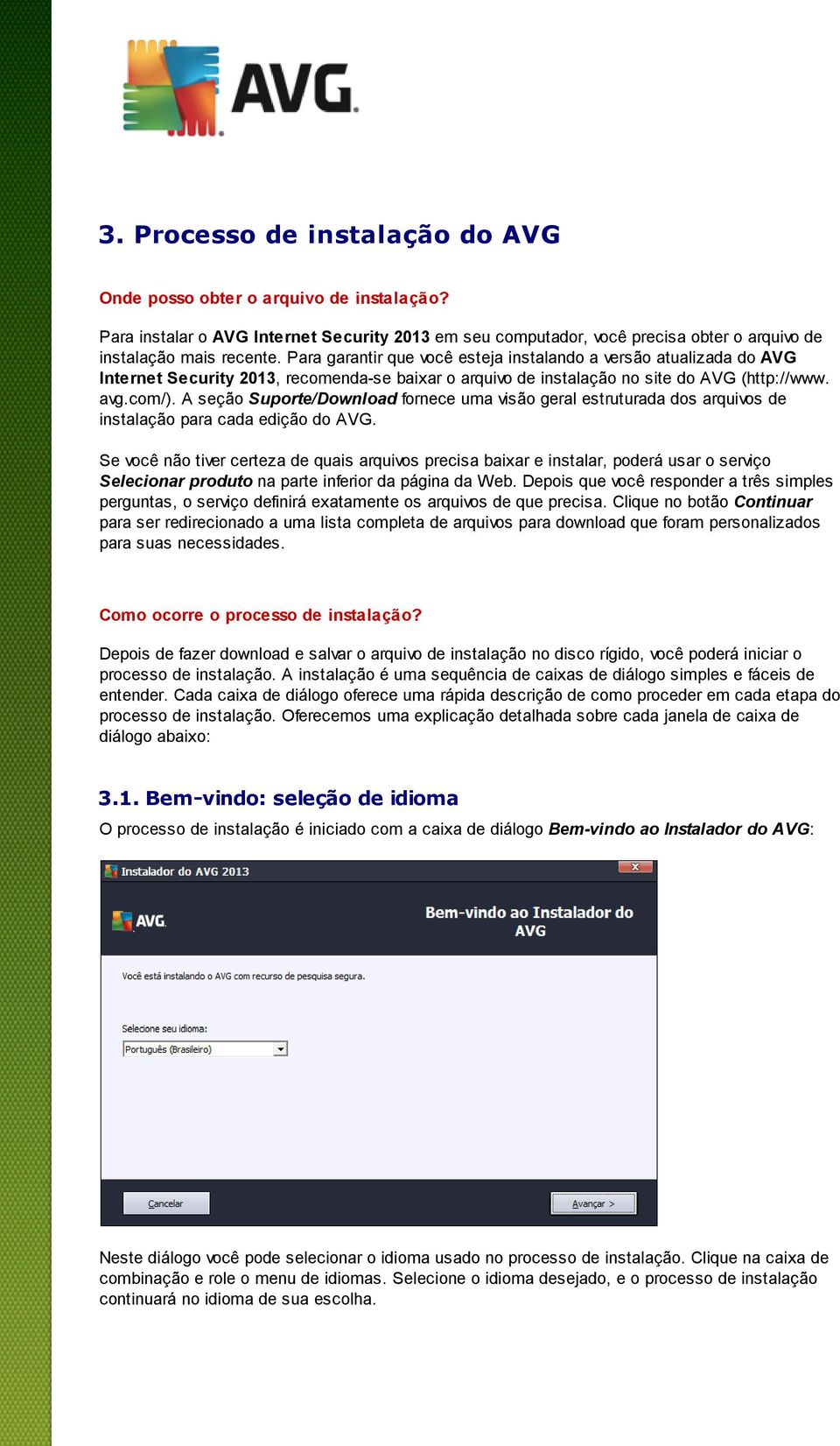 A seção Suporte/Download fornece uma visão geral estruturada dos arquivos de instalação para cada edição do AVG.