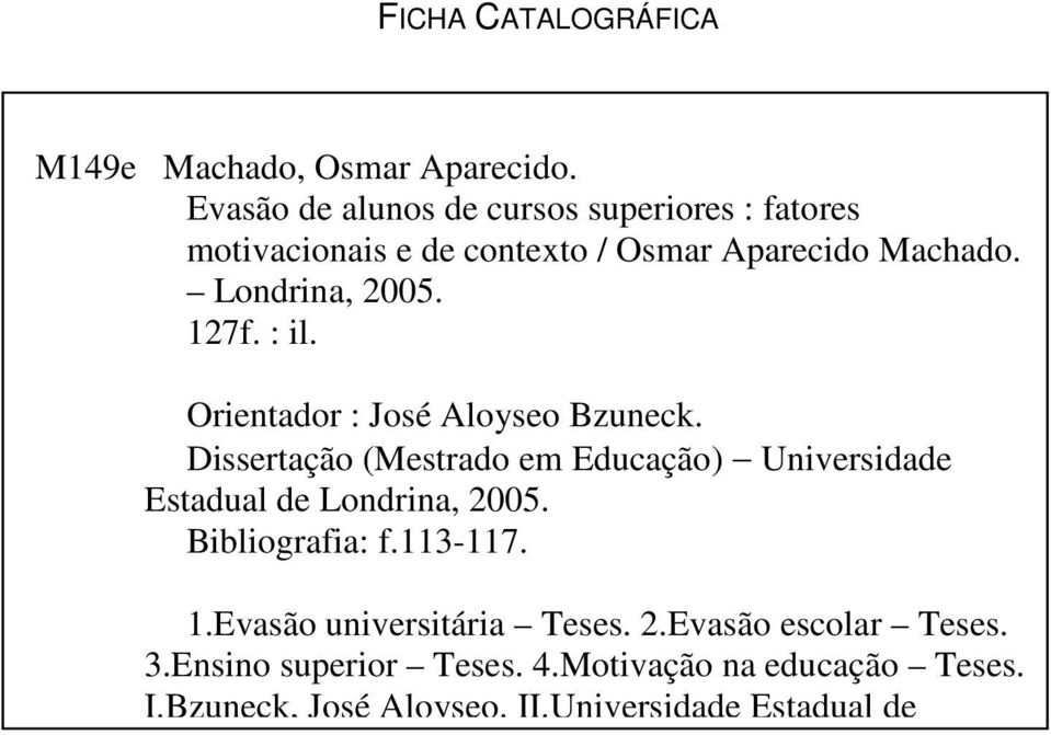 127f. : il. Orientador : José Aloyseo Bzuneck.