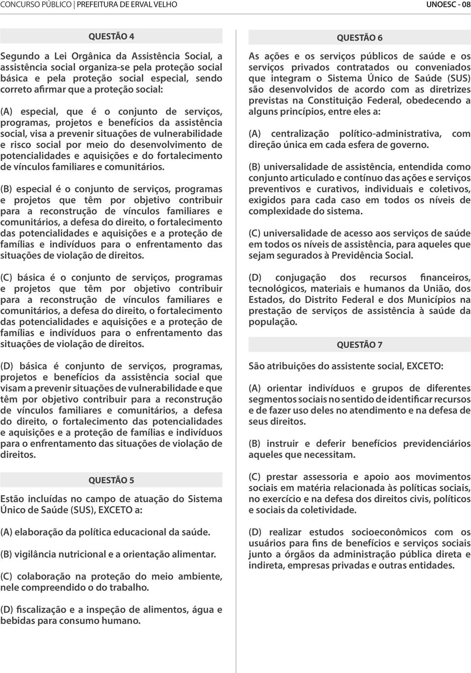 potencialidades e aquisições e do fortalecimento de vínculos familiares e comunitários.