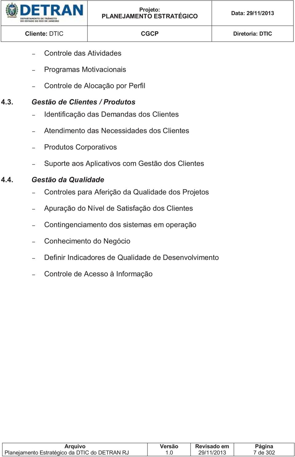 Aplicativos com Gestão dos Clientes 4.