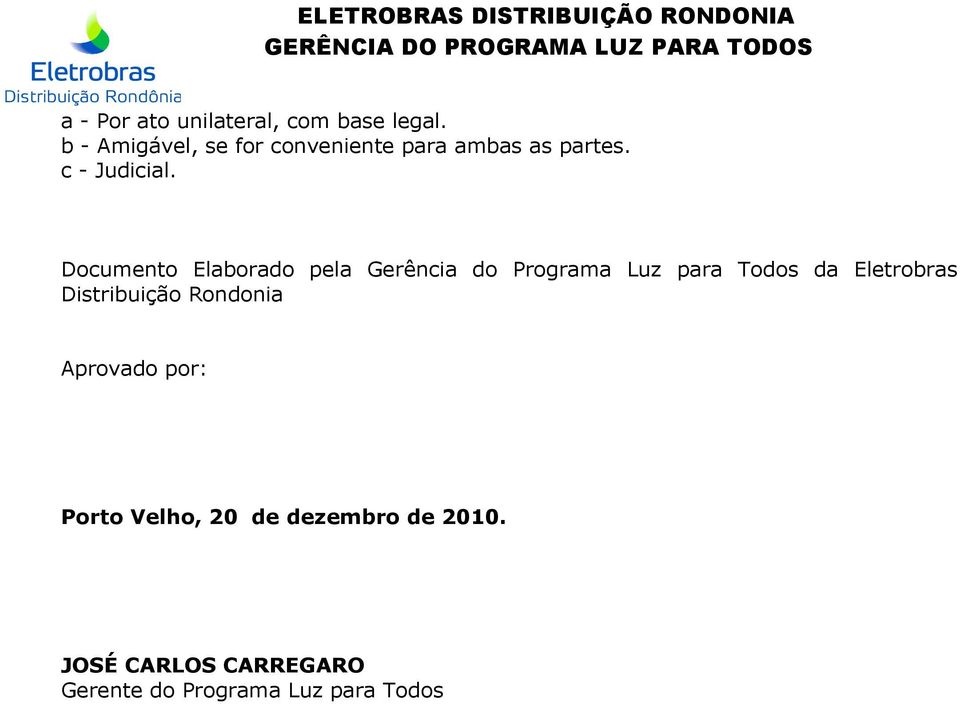 Documento Elaborado pela Gerência do Programa Luz para Todos da Eletrobras