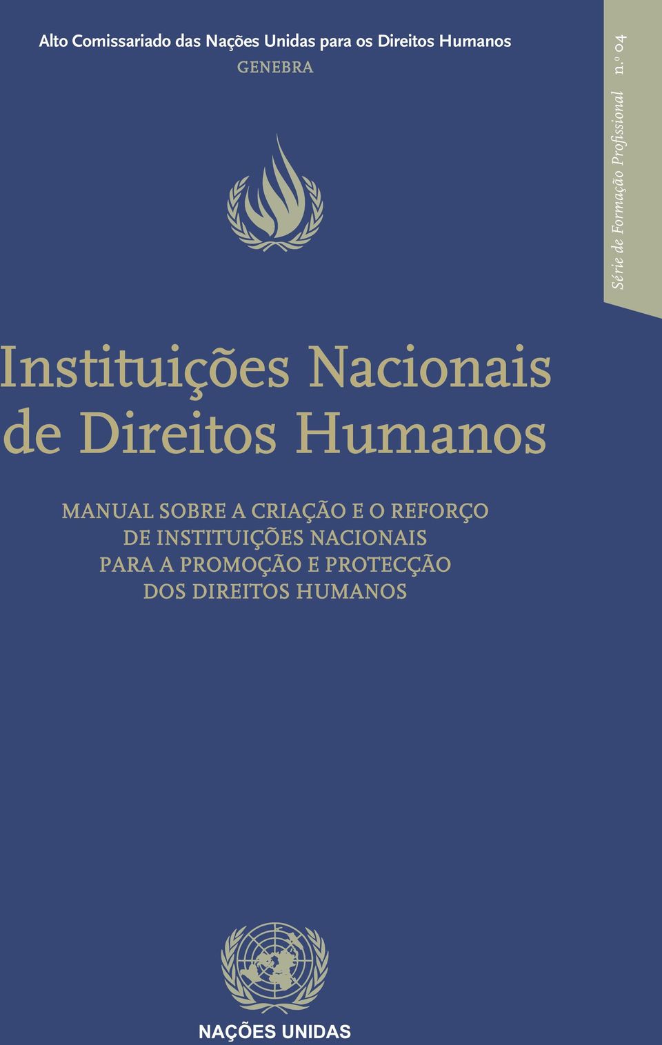 º 04 Instituições Nacionais de Direitos Humanos MANUAL SOBRE A