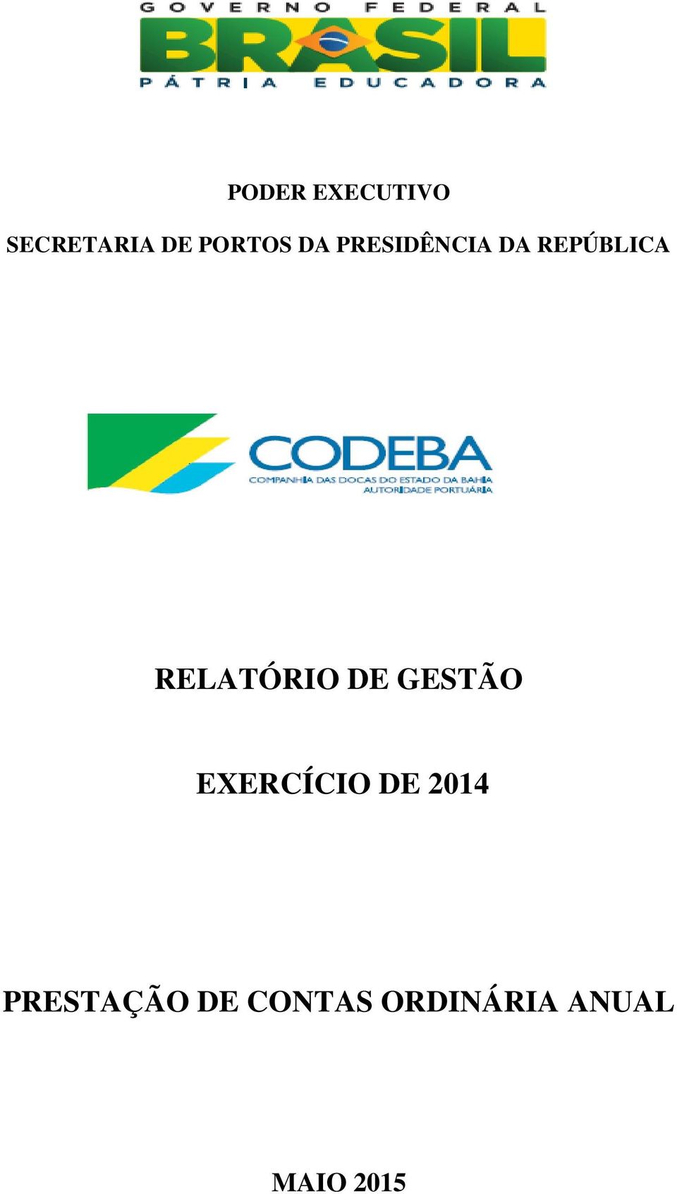 RELATÓRIO DE GESTÃO EXERCÍCIO DE