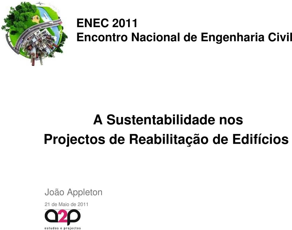 nos Projectos de Reabilitação de