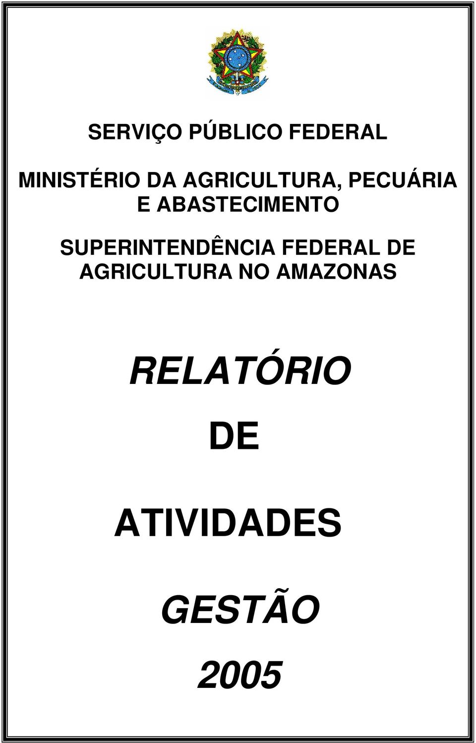 SUPERINTENDÊNCIA FEDERAL DE AGRICULTURA