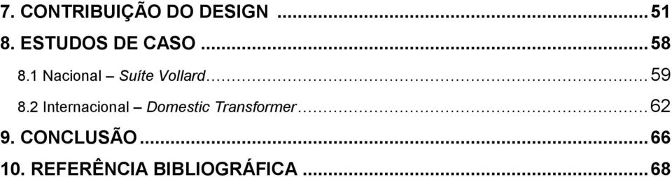 1 Nacional Suíte Vollard... 59 8.