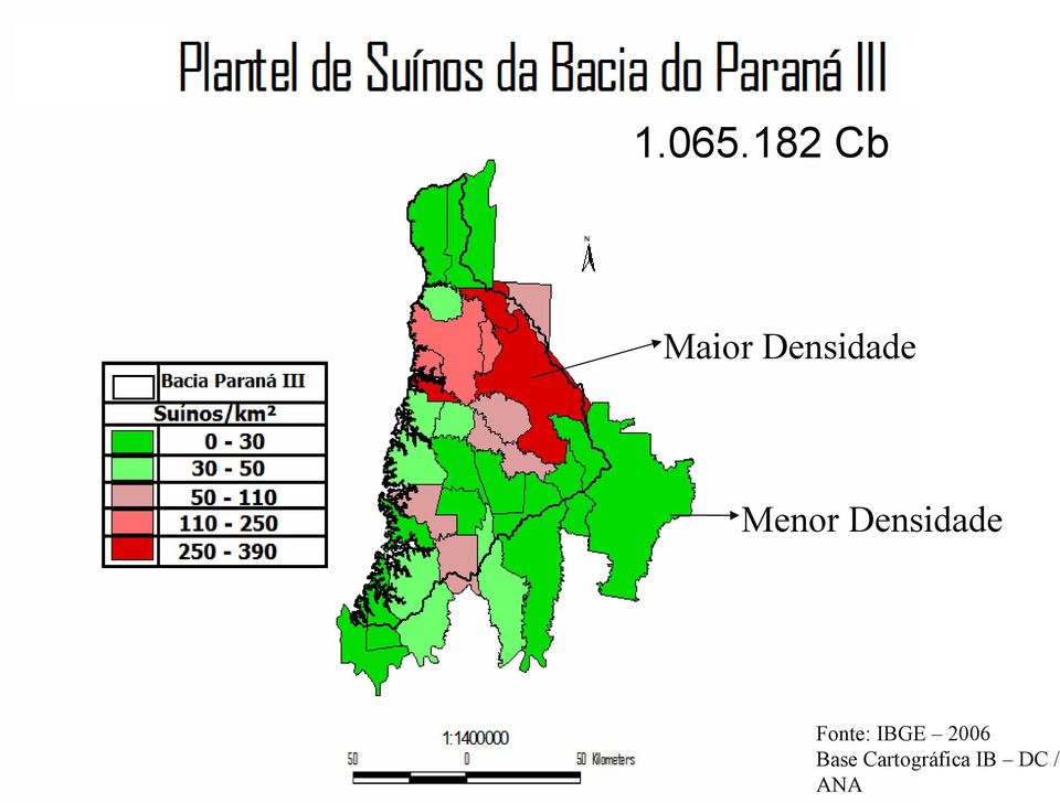 Menor Densidade Fonte: