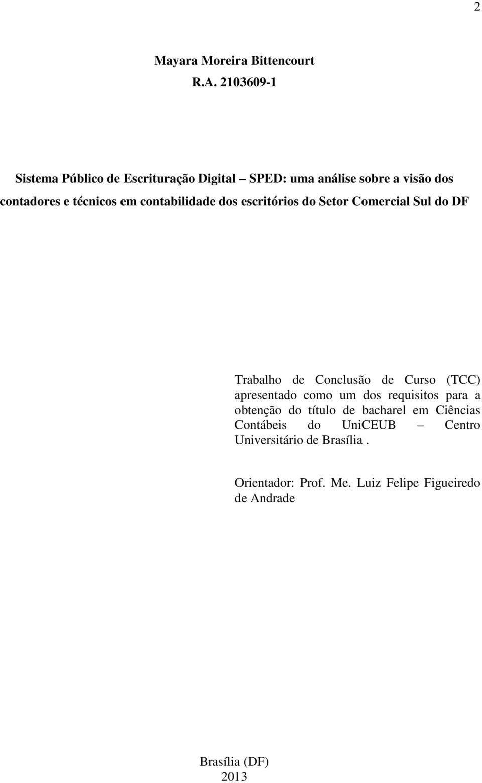 contabilidade dos escritórios do Setor Comercial Sul do DF Trabalho de Conclusão de Curso (TCC) apresentado como