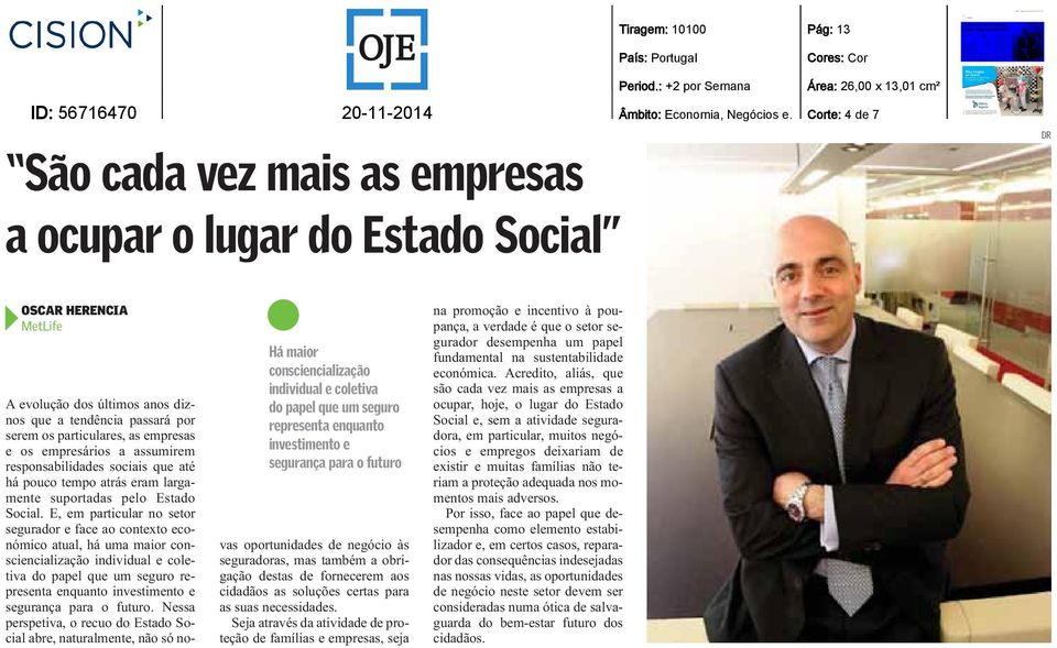 responsabilidades sociais que até há pouco tempo atrás eram largamente suportadas pelo Estado Social.