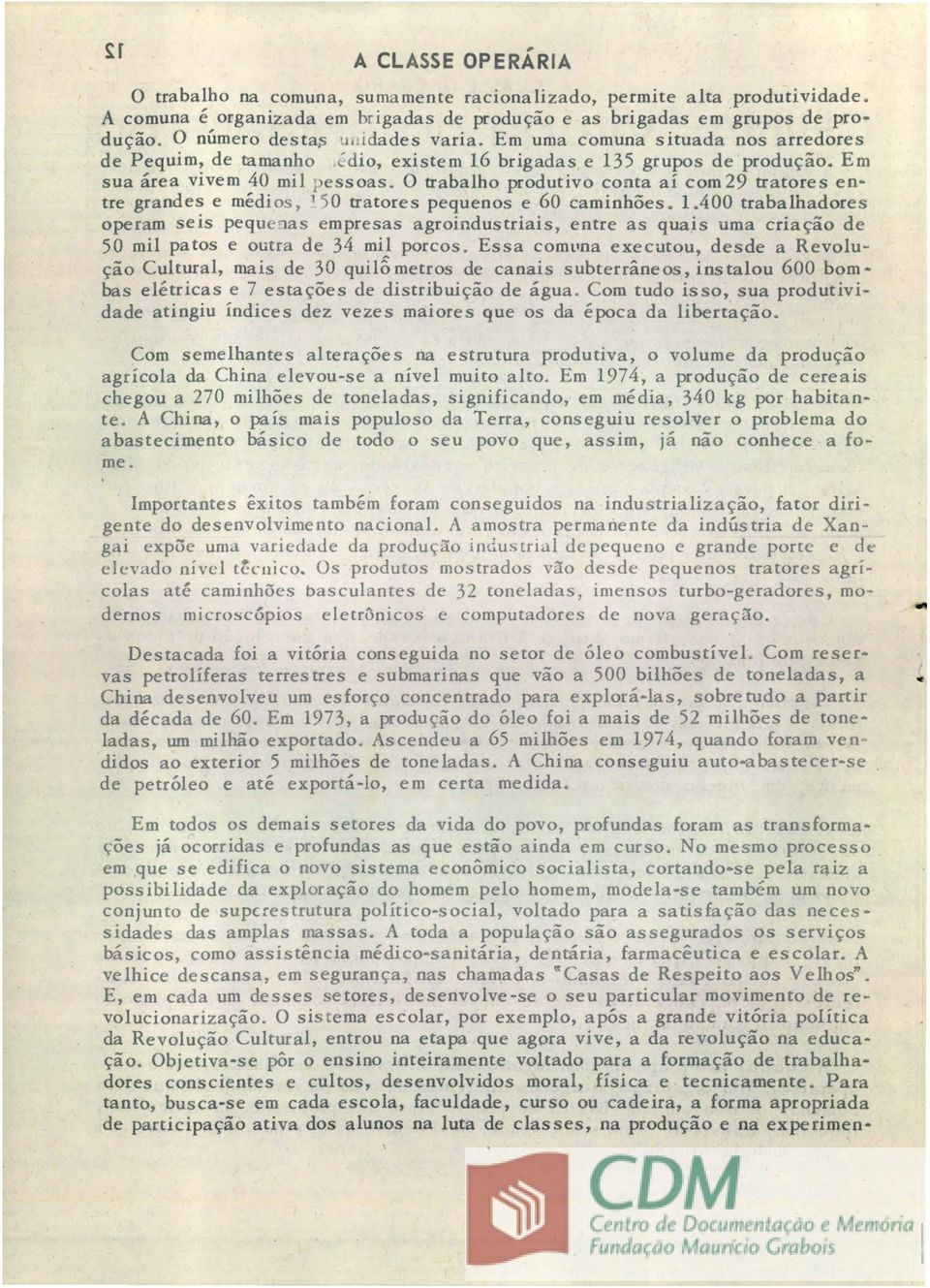 0 trabalho produtivo coma ai com 29 tratores entre grandes e medios, 1 