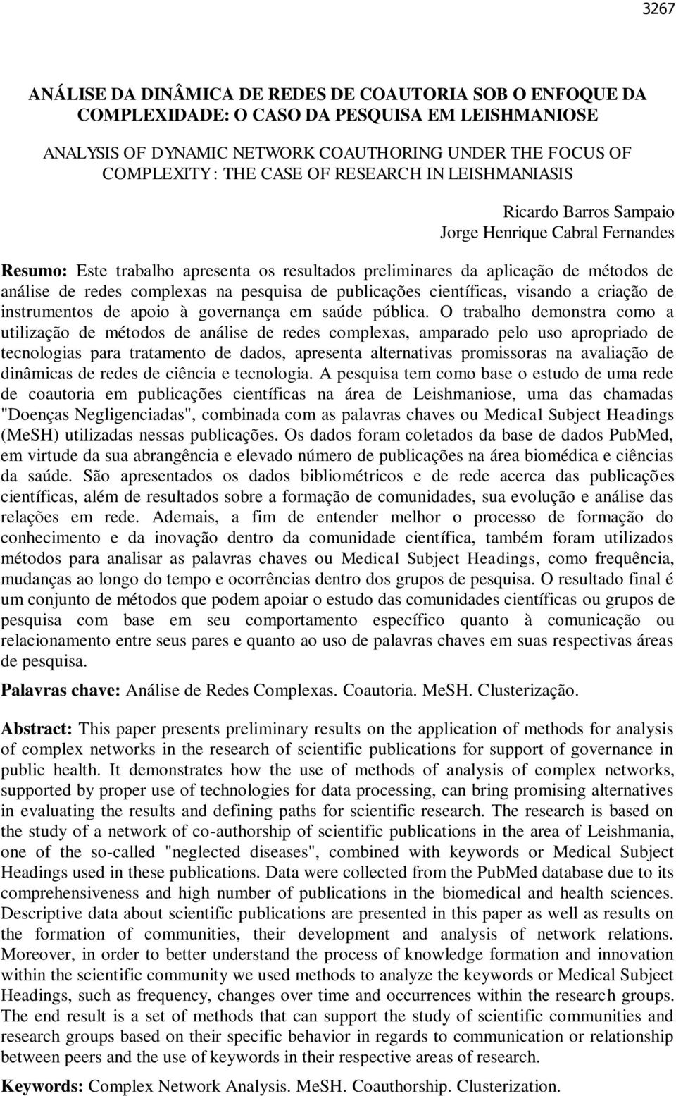 pesquisa de publicações científicas, visando a criação de instrumentos de apoio à governança em saúde pública.