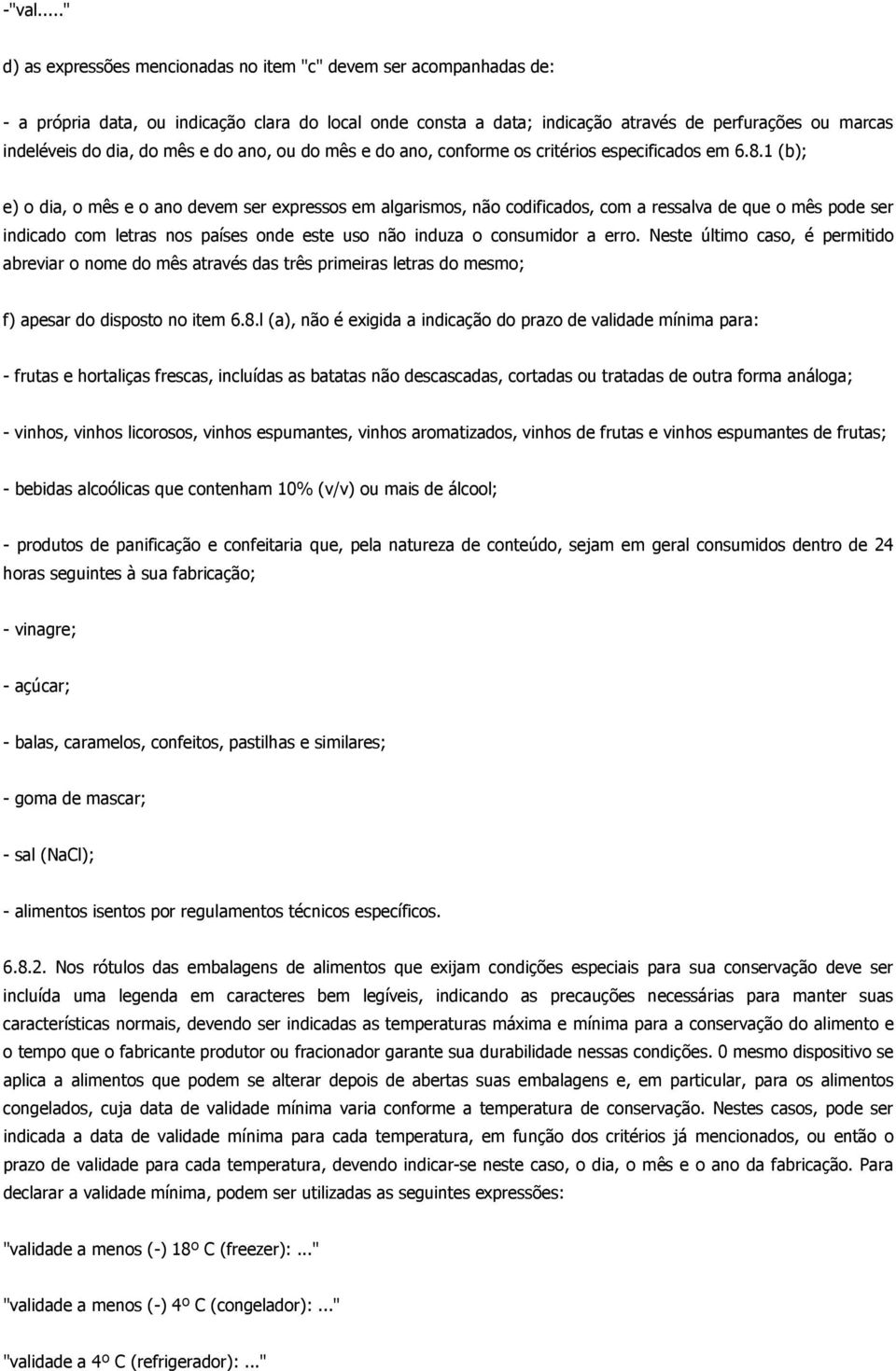 do mês e do ano, ou do mês e do ano, conforme os critérios especificados em 6.8.