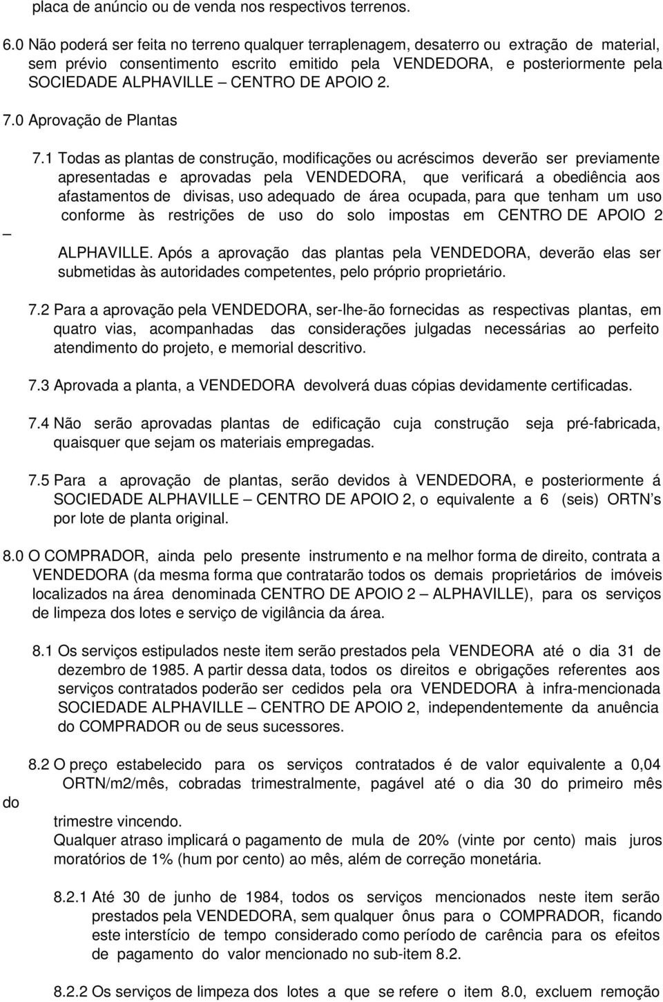 DE APOIO 2. 7.0 Aprovação de Plantas 7.