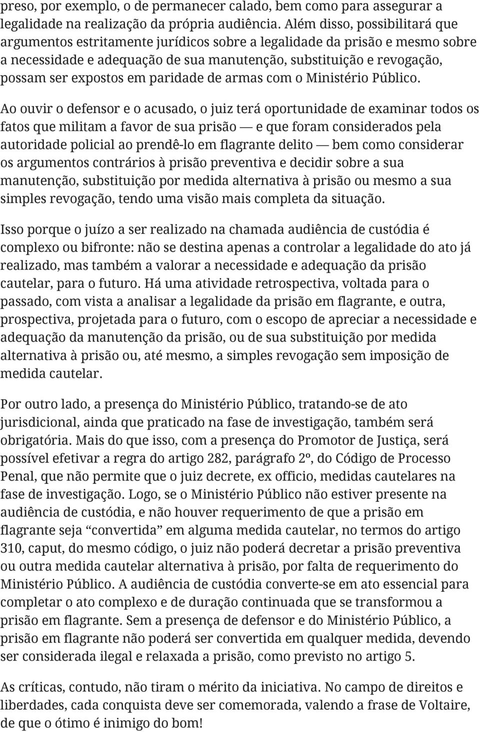 em paridade de armas com o Ministério Público.