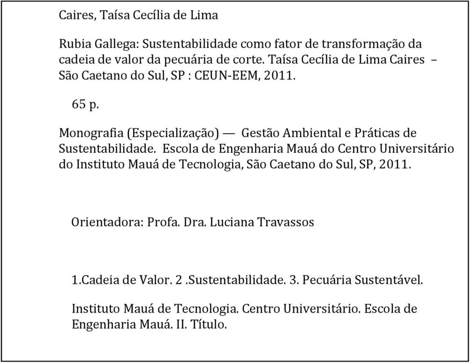 Monografia (Especialização) Gestão Ambiental e Práticas de Sustentabilidade.