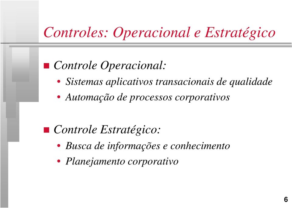 qualidade Automação de processos corporativos Controle