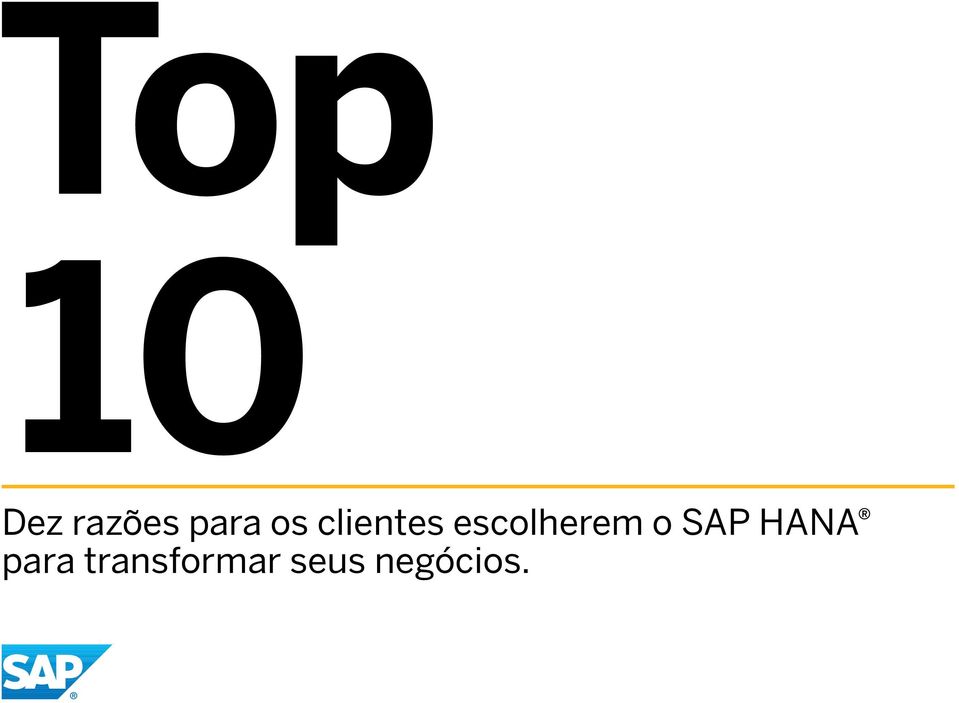 escolherem o SAP HANA