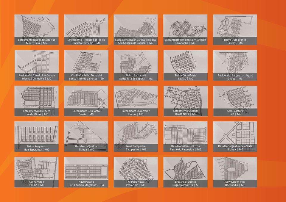 Lavras MG Residencial Parque das Águas Guapé MG Loteamento Belvedére Itaú de Minas MG Loteamento Bela Vista Cássia MG Loteamento Ouro Verde Lavras MG Loteamento Santana Divisa Nova MG Solar Caetano