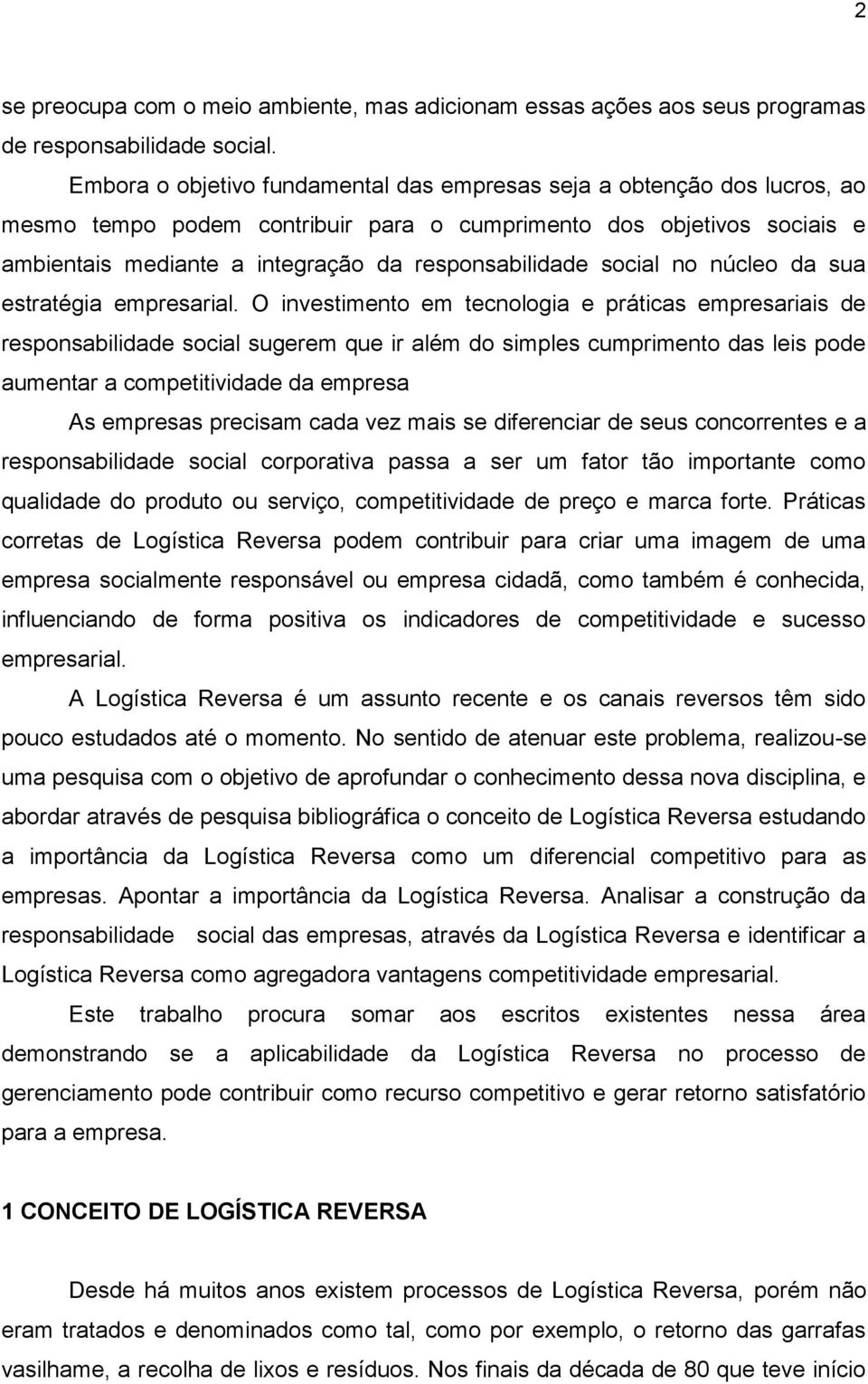 social no núcleo da sua estratégia empresarial.