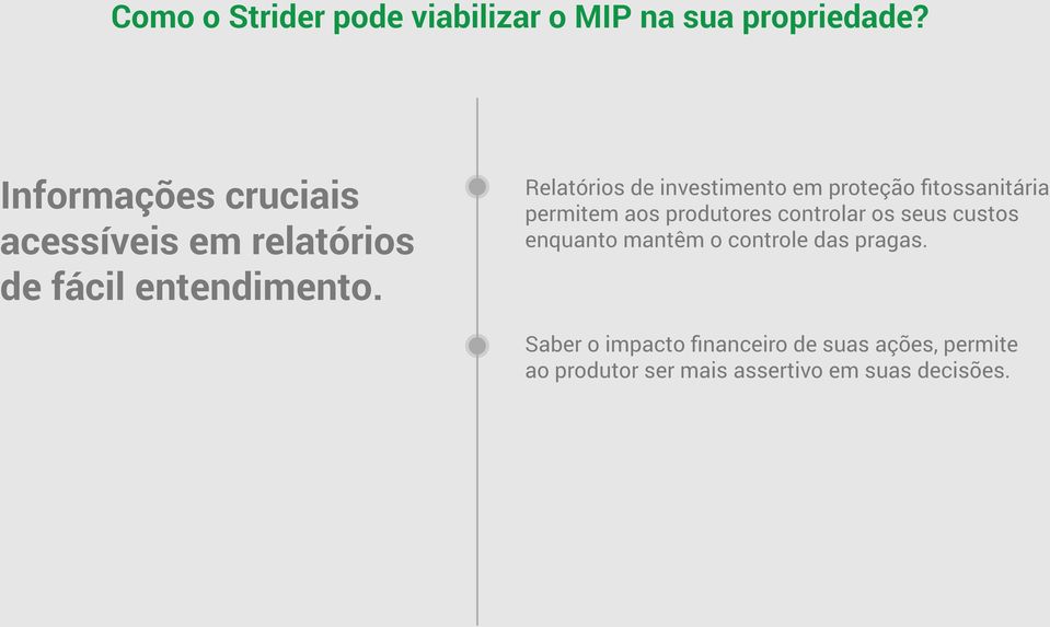 fitossanitária permitem aos produtores controlar os seus custos enquanto mantêm o controle