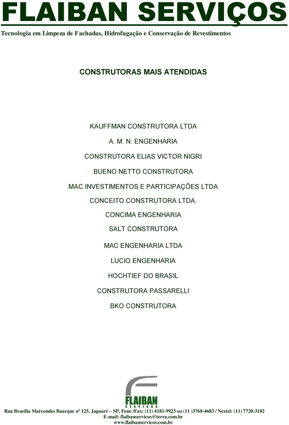 INVESTIMENTOS E PARTICIPAÇÕES LTDA CONCEITO CONSTRUTORA LTDA.