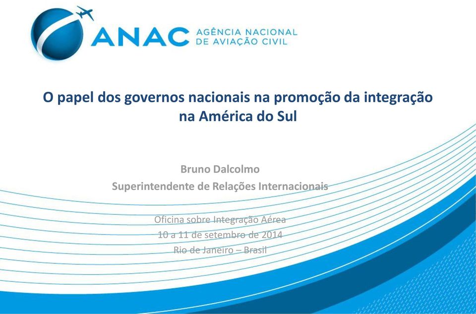 Superintendente de Relações Internacionais Oficina